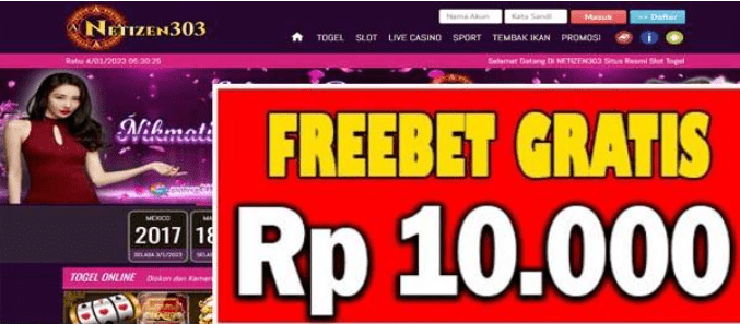 Freebet Gratis Tanpa Deposit Rp 10.000 Dari NETIZEN303