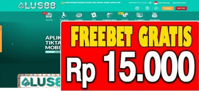 Freebet Gratis Tanpa Deposit Rp 15.000 Dari ALUS88